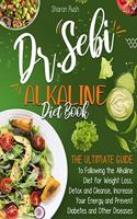 The Dr. Sebi Alkaline Diet Book