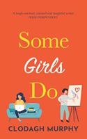 Some Girls Do