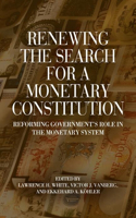 Renewing the Search for a Monetary Constitution