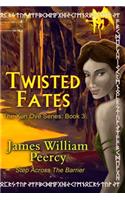 Twisted Fates