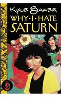 Why I Hate Saturn Vol.3