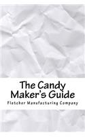The Candy Maker's Guide