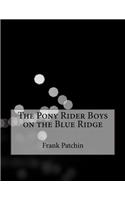 The Pony Rider Boys on the Blue Ridge