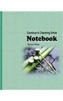 Notebook: Continue A Charming Smile On Your Face.(5 Daily Notebook)