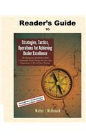 Reader's Guide to Strategies, Tactics, Operations for Achieving Dealer Excellenc