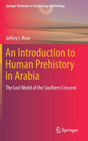 An Introduction to Human Prehistory in Arabia