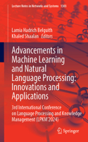 Advancements in Machine Learning and Natural Language Processing: Innovations and Applications