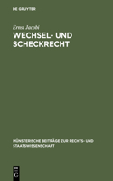 Wechsel- Und Scheckrecht: Unter Berücksichtigung Des Ausländischen Rechts