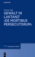 Gewalt in Laktanz' >De mortibus persecutorum