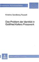 Das Problem der Identitaet in Gottfried Kellers Prosawerk
