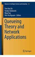 Queueing Theory and Network Applications