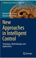 New Approaches in Intelligent Control