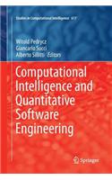 Computational Intelligence and Quantitative Software Engineering