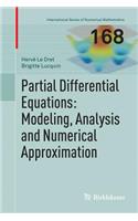 Partial Differential Equations: Modeling, Analysis and Numerical Approximation