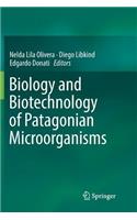 Biology and Biotechnology of Patagonian Microorganisms