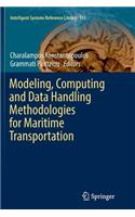 Modeling, Computing and Data Handling Methodologies for Maritime Transportation
