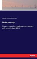 Waterloo days