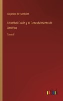 Cristóbal Colón y el Descubrimento de América