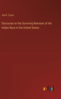 Discourse on the Surviving Remnant of the Indian Race in the United States