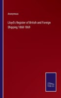 Lloyd's Register of British and Foreign Shipping 1868-1869