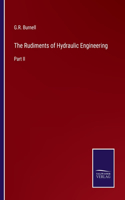 The Rudiments of Hydraulic Engineering