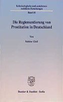 Die Reglementierung Von Prostitution in Deutschland