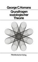 Grundfragen Soziologischer Theorie