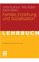 Familie, Erziehung Und Sozialisation
