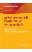 Wirkungsorientierte Transformation der Jugendhilfe