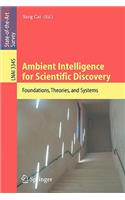 Ambient Intelligence for Scientific Discovery