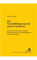 Der Nacherfuellungsanspruch Nach Un-Kaufrecht