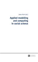 Applied modelling and computing in social science