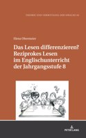 Das Lesen differenzieren? Reziprokes Lesen im Englischunterricht der Jahrgangsstufe 8