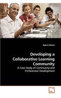 Developing a Collaborative Learning Community