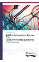 Catálisis heterogénea, Química fina