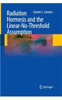 Radiation Hormesis and the Linear-No-Threshold Assumption