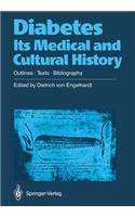 Diabetes Its Medical and Cultural History