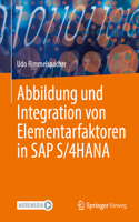 Abbildung und Integration von Elementarfaktoren in SAP S/4HANA