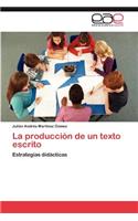 La Produccion de Un Texto Escrito