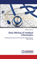 Data Mining of medical informatics