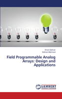 Field Programmable Analog Arrays