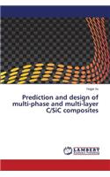 Prediction and design of multi-phase and multi-layer C/SiC composites
