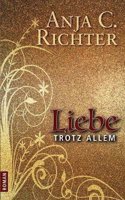 Liebe Trotz Allem