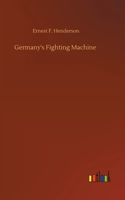 Germany's Fighting Machine