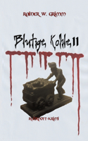 Blutige Kohle II