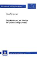 Die Relevanz Des Wortes Im Entwicklungsprozess