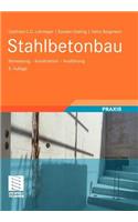 Stahlbetonbau: Bemessung - Konstruktion - Ausf Hrung