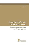 Physiologic Effects of Rotary Blood Pumps