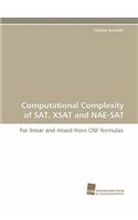 Computational Complexity of SAT, Xsat and Nae-SAT