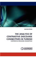 Analysis of Contrastive Discourse Connectives in Turkish